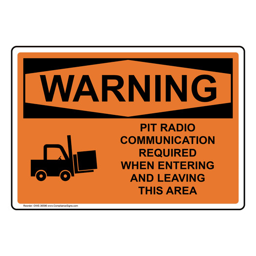 OSHA WARNING Pit Radio Communication Required Sign With Symbol OWE-36596