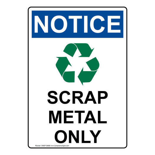 Portrait OSHA NOTICE Scrap Metal Only Sign With Symbol ONEP-36896