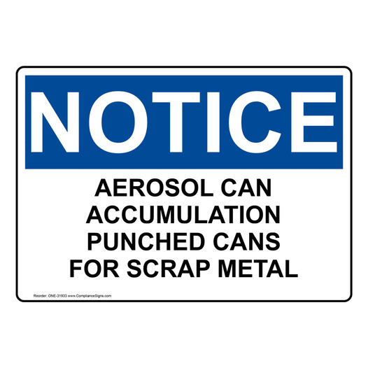 OSHA NOTICE Aerosol Can Accumulation Punched Cans For Sign ONE-31933
