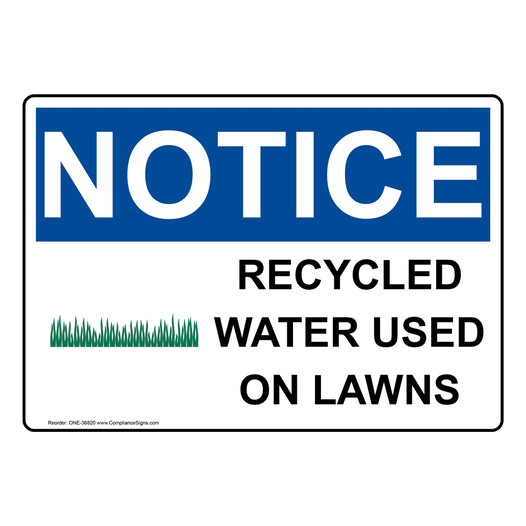 OSHA NOTICE Recycled Water Used On Lawns Sign With Symbol ONE-36820