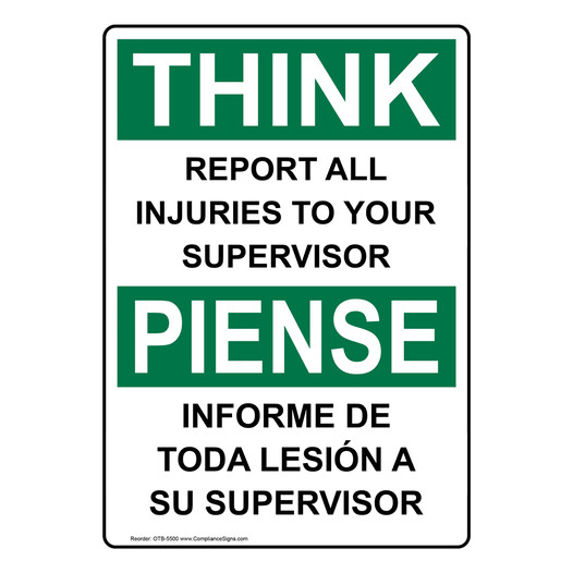 English + Spanish OSHA THINK Report All Injuries To Your Supervisor Sign OTB-5500