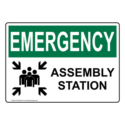 OSHA EMERGENCY Assembly Station Sign With Symbol OEE-25615