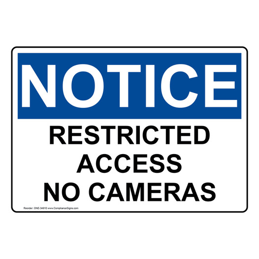 OSHA NOTICE Restricted Access No Cameras Sign ONE-34910