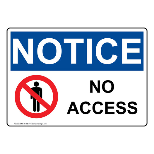 OSHA NOTICE No Access Sign With Symbol ONE-35155
