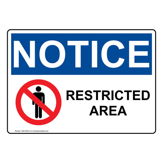 OSHA NOTICE Restricted Area Sign With Symbol ONE-5550