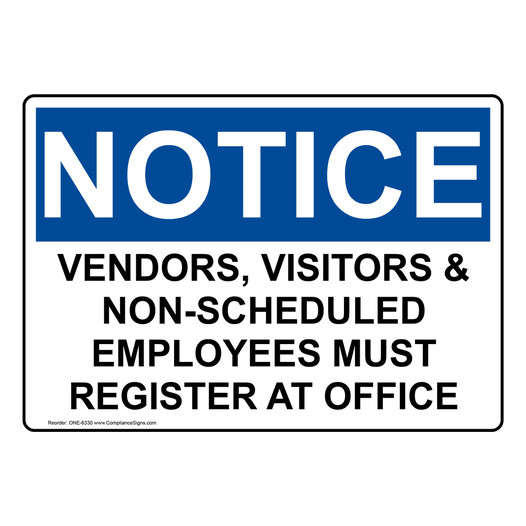 OSHA NOTICE Vendors, Visitors Must Register At Office Sign ONE-6330
