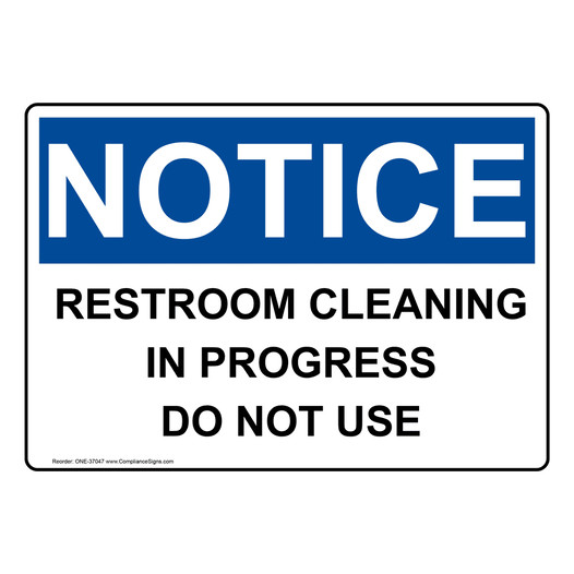 OSHA NOTICE Restroom Cleaning In Progress Do Not Use Sign ONE-37047