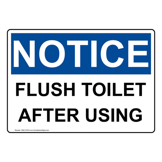 OSHA NOTICE Flush Toilet After Using Sign ONE-37016