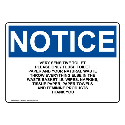 OSHA NOTICE Very Sensitive Toilet Please Only Flush Sign ONE-37066