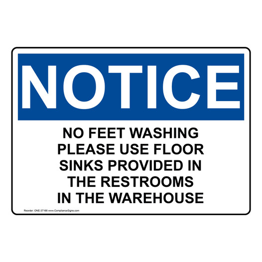 OSHA NOTICE No Feet Washing Please Use Floor Sinks Provided Sign ONE-37166