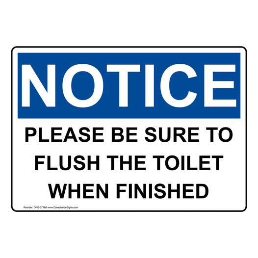 OSHA NOTICE Please Be Sure To Flush The Toilet When Finished Sign ONE-37168
