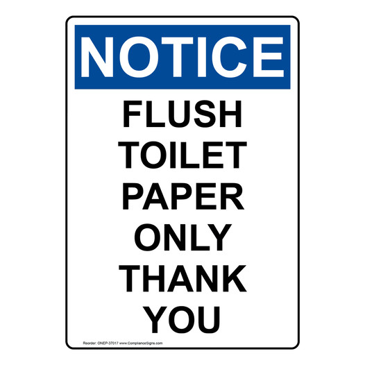 Vertical Flush Toilet Paper Only Thank You Sign - OSHA NOTICE