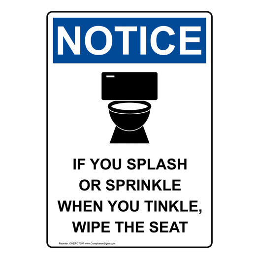 Portrait OSHA NOTICE If You Splash Or Sprinkle Sign With Symbol ONEP-37397