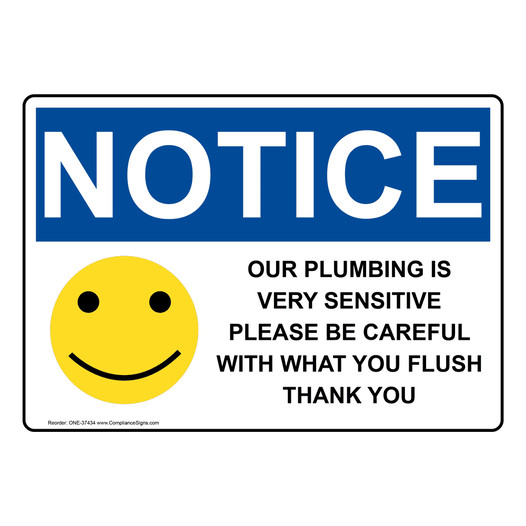 OSHA NOTICE Our Plumbing Is Very Sensitive Sign With Symbol ONE-37434