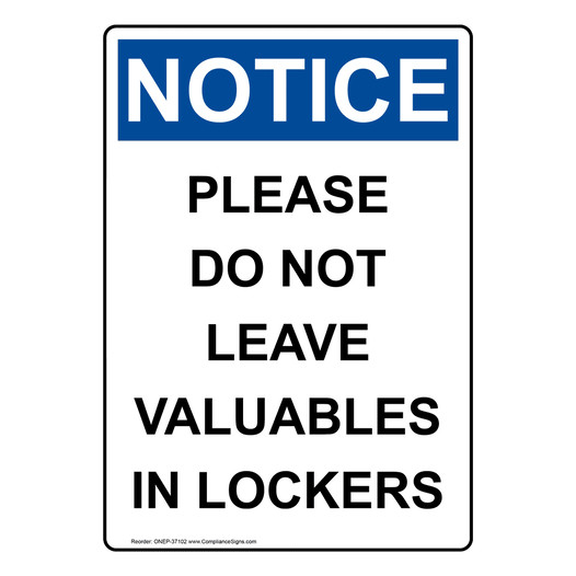 Portrait OSHA NOTICE Please Do Not Leave Valuables In Lockers Sign ONEP-37102