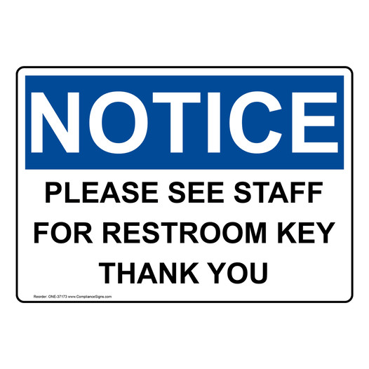 OSHA NOTICE Please See Staff For Restroom Key Thank You Sign ONE-37173