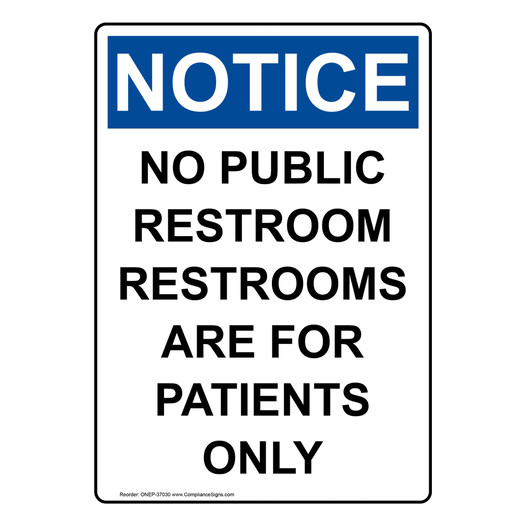 Portrait OSHA NOTICE No Public Restroom Restrooms Are Sign ONEP-37030
