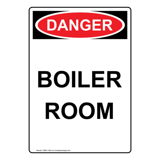 Portrait OSHA DANGER Boiler Room Sign ODEP-1486