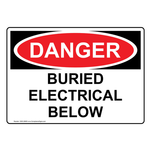 OSHA DANGER Buried Electrical Below Sign