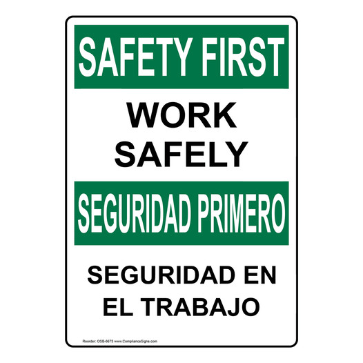 English + Spanish OSHA SAFETY FIRST Work Safely Sign OSB-6675