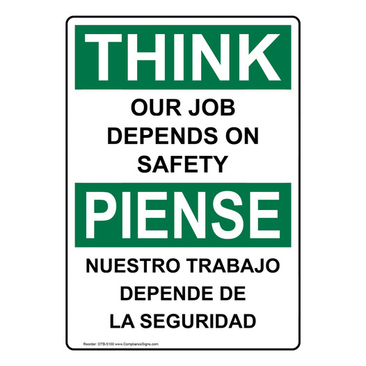 English + Spanish OSHA THINK Our Job Depends On Safety Sign OTB-5100