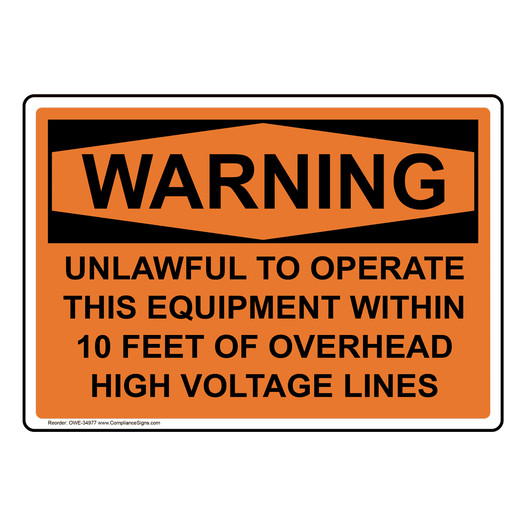 OSHA WARNING Unlawful To Operate This Equipment Within Sign OWE-34977