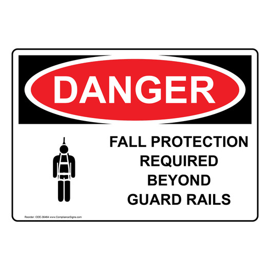 OSHA DANGER Fall Protection Required Beyond Sign With Symbol ODE-36464