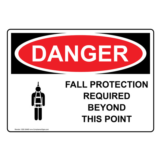 OSHA DANGER Fall Protection Required Beyond Sign With Symbol ODE-36465