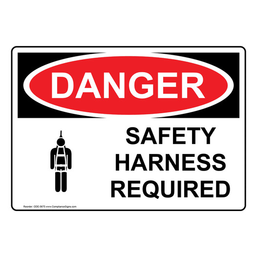 Osha Sign Danger Safety Harness Required Sign Ppe 4210