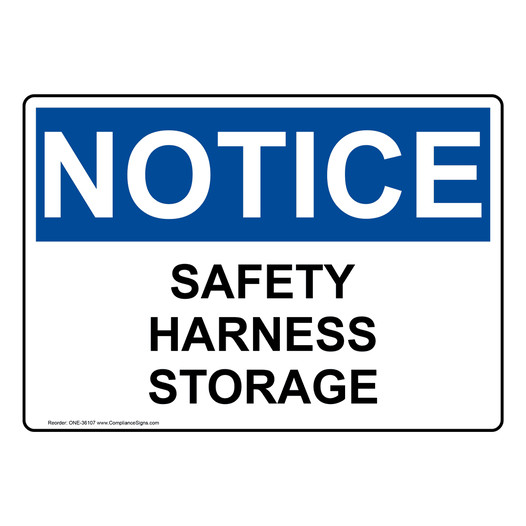 OSHA NOTICE Safety Harness Storage Sign ONE-36107