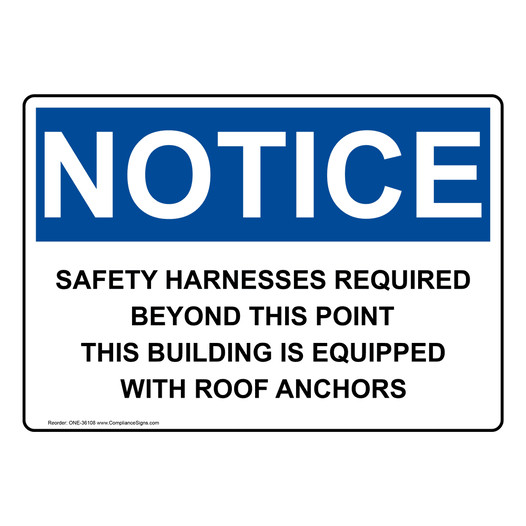 OSHA Sign NOTICE Safety Harnesses Required Beyond This Point PPE