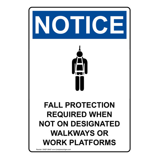 Portrait OSHA NOTICE Fall Protection Required Sign With Symbol ONEP-36467