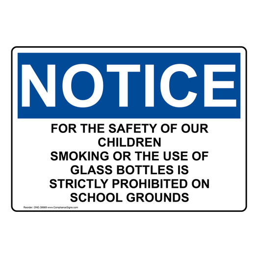 OSHA NOTICE For The Safety Of Our Children Smoking Or Sign ONE-38669