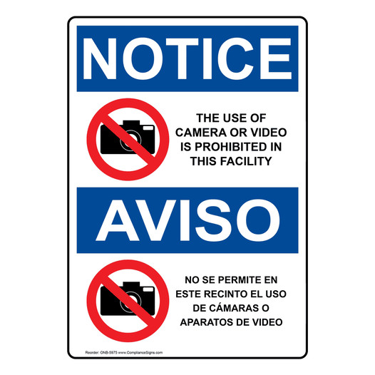 English + Spanish OSHA NOTICE Use Of Camera Or Video Prohibited Sign With Symbol ONB-5975