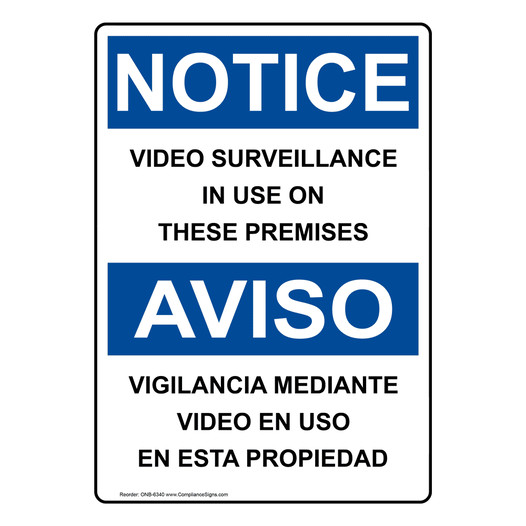 English + Spanish OSHA NOTICE Video Surveillance On Premises Sign ONB-6340