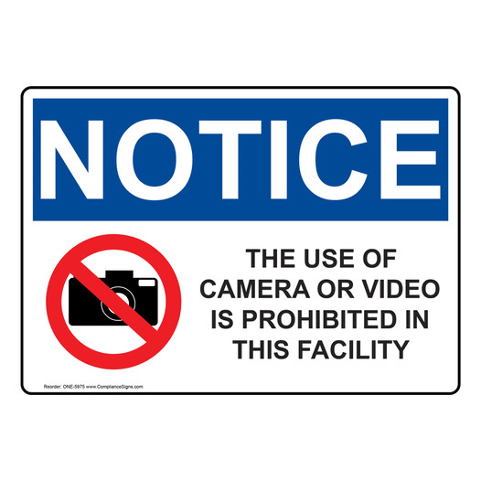 OSHA NOTICE Use Of Camera Or Video Prohibited Sign With Symbol ONE-5975