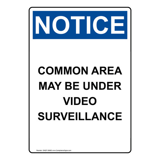 Portrait OSHA NOTICE Common Area May Be Under Video Sign ONEP-38885