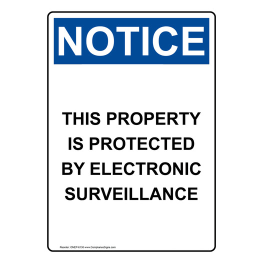 Portrait OSHA NOTICE Protected By Electronic Surveillance Sign ONEP-6130