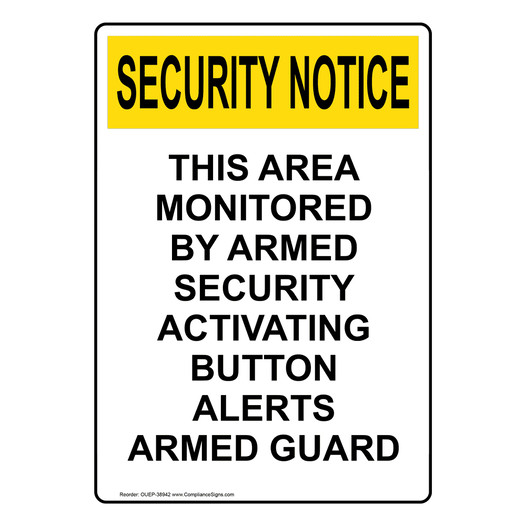 Portrait OSHA SECURITY NOTICE This Area Monitored By Armed Security Sign OUEP-38942