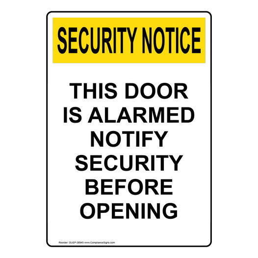 Portrait OSHA SECURITY NOTICE This Door Is Alarmed Notify Security Sign OUEP-38945
