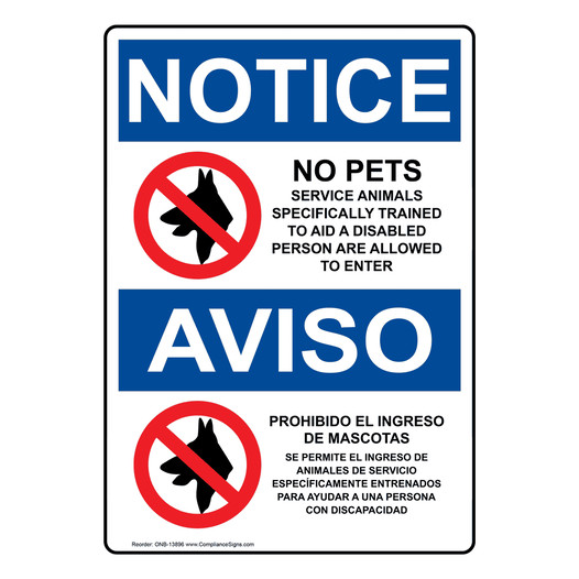 English + Spanish OSHA NOTICE No Pets Service Animals Allowed Sign With Symbol ONB-13896