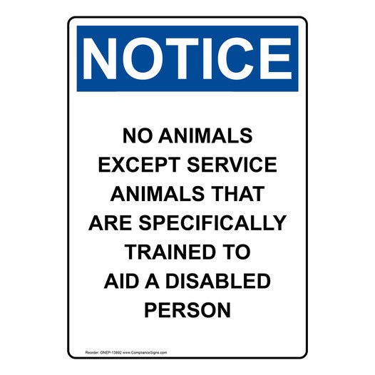 Portrait OSHA NOTICE No Animals Except Service Animals Sign ONEP-13892