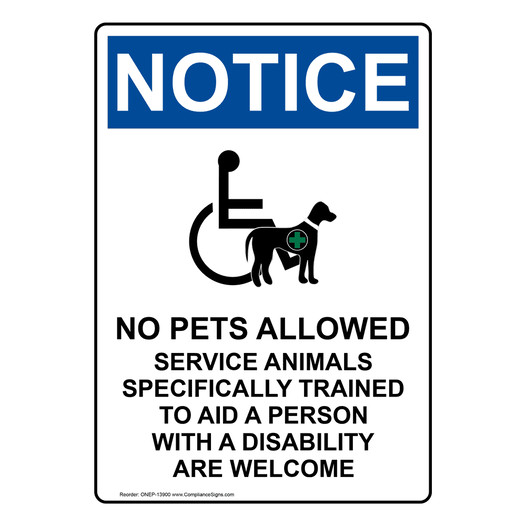 Portrait OSHA NOTICE No Pets Allowed Service Sign With Symbol ONEP-13900