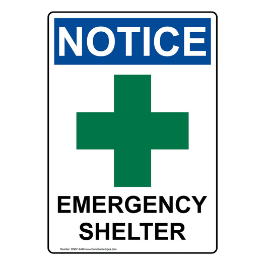 Portrait OSHA NOTICE Emergency Shelter Sign With Symbol ONEP-9448
