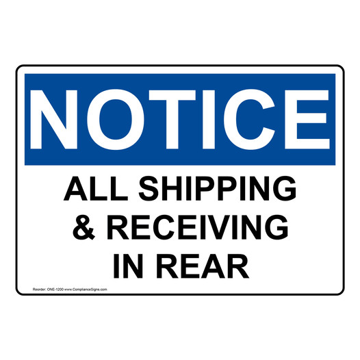 OSHA NOTICE All Shipping & Receiving In Rear Sign ONE-1200