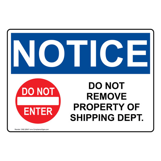 OSHA NOTICE Do Not Remove Property Sign With Symbol ONE-28547