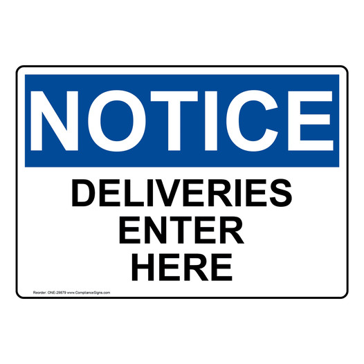 OSHA NOTICE Deliveries Enter Here Sign