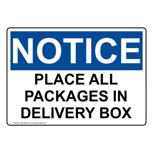 OSHA NOTICE Place All Packages In Delivery Box Sign ONE-38694