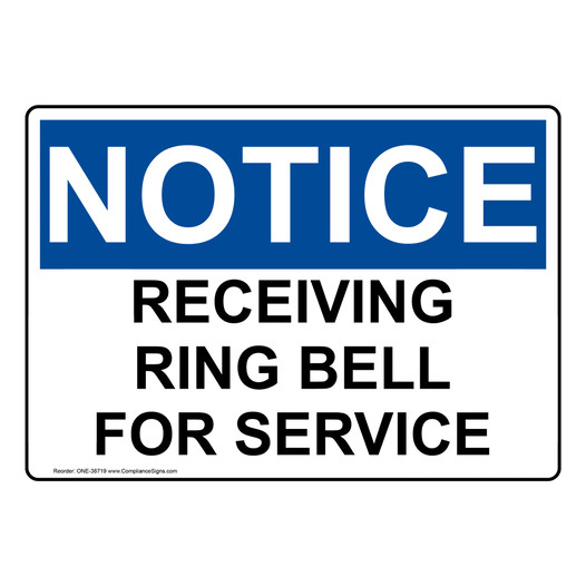 OSHA NOTICE Receiving Ring Bell For Service Sign ONE-38719