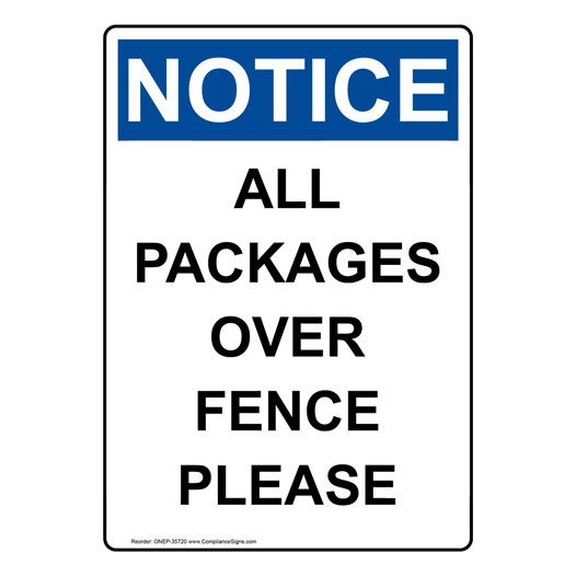 Portrait OSHA NOTICE All Packages Over Fence Please Sign ONEP-35720